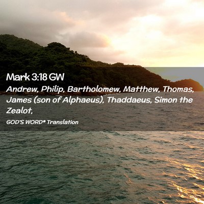 Picture 02 - Mark 3:18 GW - Andrew, Philip, Bartholomew, Matthew, Thomas, - Bible Verse Picture