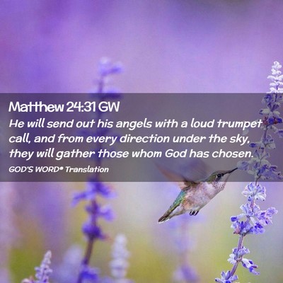 Picture 02 - Matthew 24:31 GW - He will send out his angels with a loud trumpet - Bible Verse Picture