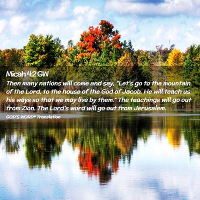 Picture 02 - Micah 4:2 GW - Then many nations will come and say, “Let’s - Bible Verse Picture