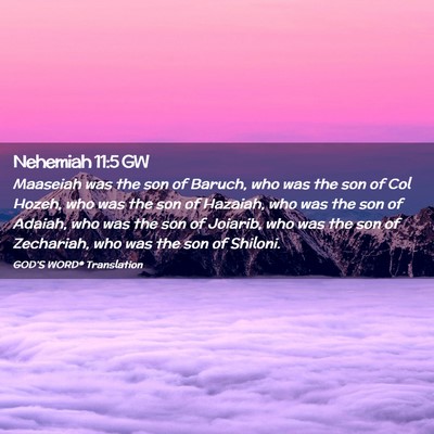 Picture 02 - Nehemiah 11:5 GW - Maaseiah was the son of Baruch, who was the son - Bible Verse Picture