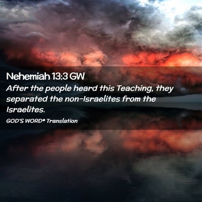 Picture 02 - Nehemiah 13:3 GW - After the people heard this Teaching, they - Bible Verse Picture