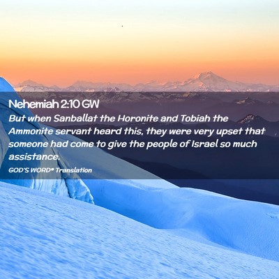 Picture 02 - Nehemiah 2:10 GW - But when Sanballat the Horonite and Tobiah the - Bible Verse Picture