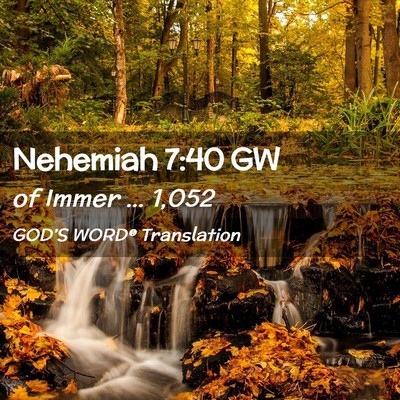 Picture 02 - Nehemiah 7:40 GW - of Immer … - Bible Verse Picture