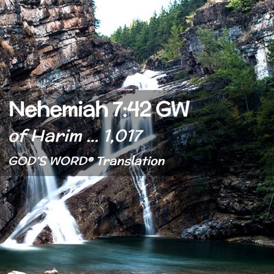 Picture 02 - Nehemiah 7:42 GW - of Harim … - Bible Verse Picture