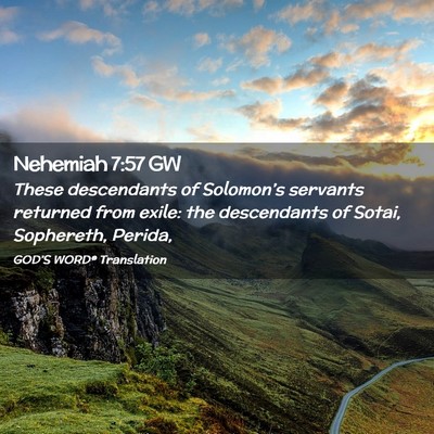 Picture 02 - Nehemiah 7:57 GW - These descendants of Solomon’s servants - Bible Verse Picture