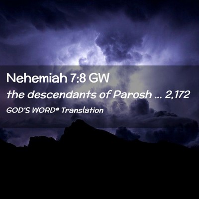 Picture 02 - Nehemiah 7:8 GW - the descendants of Parosh … - Bible Verse Picture