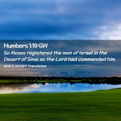 Picture 02 - Numbers 1:19 GW - So Moses registered the men of Israel in the - Bible Verse Picture