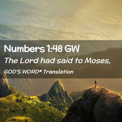 Picture 02 - Numbers 1:48 GW - The Lord had said to - Bible Verse Picture