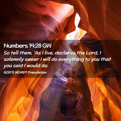 Picture 02 - Numbers 14:28 GW - So tell them, ‘As I live, declares the Lord, I - Bible Verse Picture