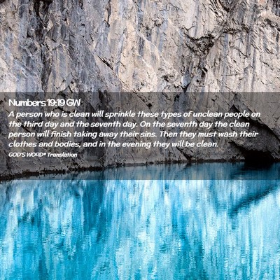 Picture 02 - Numbers 19:19 GW - A person who is clean will sprinkle these types - Bible Verse Picture