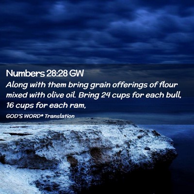 Picture 02 - Numbers 28:28 GW - Along with them bring grain offerings of flour - Bible Verse Picture