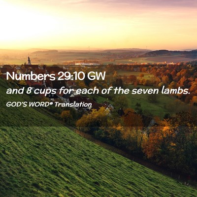 Picture 02 - Numbers 29:10 GW - and 8 cups for each of the seven - Bible Verse Picture