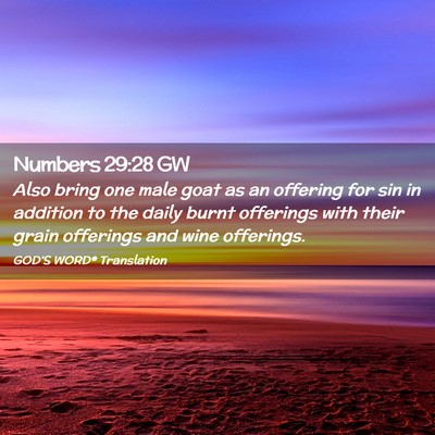 Picture 02 - Numbers 29:28 GW - Also bring one male goat as an offering for sin - Bible Verse Picture
