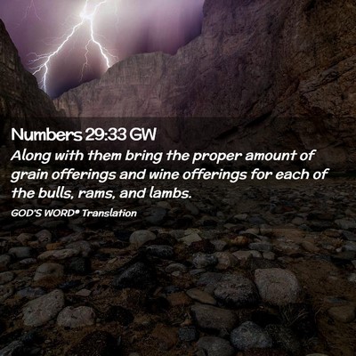 Picture 02 - Numbers 29:33 GW - Along with them bring the proper amount of grain - Bible Verse Picture