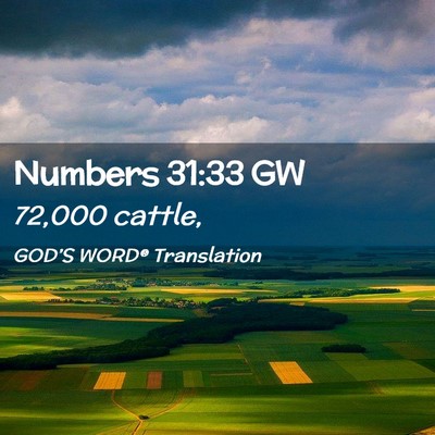 Picture 02 - Numbers 31:33 GW - 72,000 - Bible Verse Picture