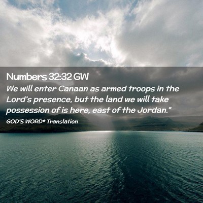 Picture 02 - Numbers 32:32 GW - We will enter Canaan as armed troops in the - Bible Verse Picture
