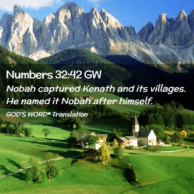 Picture 02 - Numbers 32:42 GW - Nobah captured Kenath and its villages. He named - Bible Verse Picture