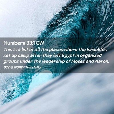 Picture 02 - Numbers 33:1 GW - This is a list of all the places where the - Bible Verse Picture