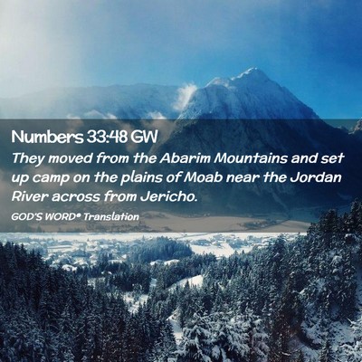 Picture 02 - Numbers 33:48 GW - They moved from the Abarim Mountains and set up - Bible Verse Picture