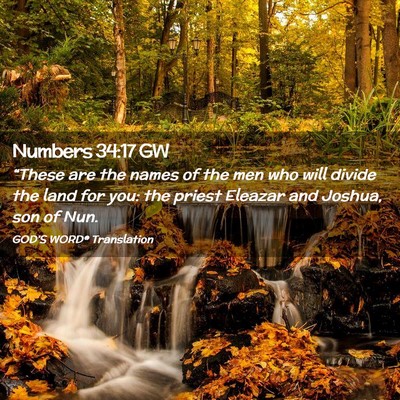 Picture 02 - Numbers 34:17 GW - “These are the names of the men who will divide - Bible Verse Picture