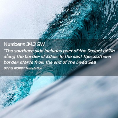 Picture 02 - Numbers 34:3 GW - “The southern side includes part of the Desert - Bible Verse Picture