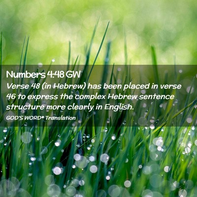 Picture 02 - Numbers 4:48 GW - Verse 48 (in Hebrew) has been placed in verse 46 - Bible Verse Picture
