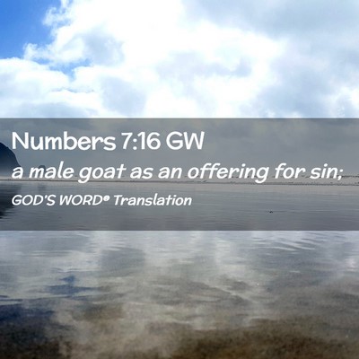 Picture 02 - Numbers 7:16 GW - a male goat as an offering for - Bible Verse Picture