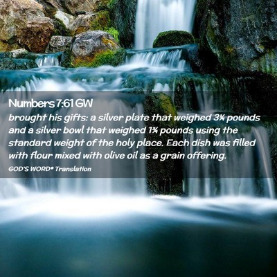 Picture 02 - Numbers 7:61 GW - brought his gifts: a silver plate that weighed - Bible Verse Picture