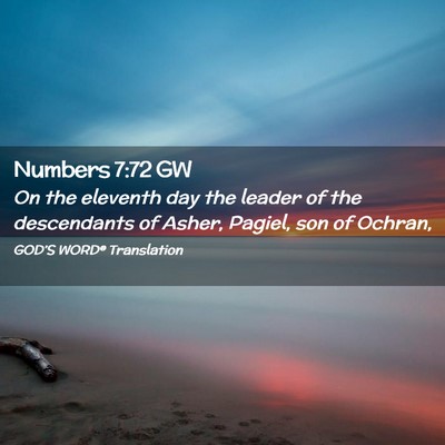 Picture 02 - Numbers 7:72 GW - On the eleventh day the leader of the descendants - Bible Verse Picture