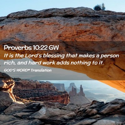 Picture 02 - Proverbs 10:22 GW - It is the Lord’s blessing that makes a person - Bible Verse Picture