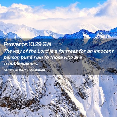 Picture 02 - Proverbs 10:29 GW - The way of the Lord is a fortress for an innocent - Bible Verse Picture