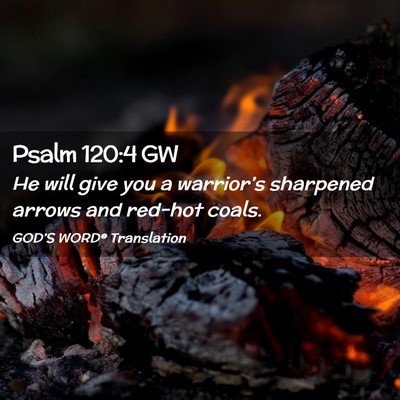 Picture 02 - Psalm 120:4 GW - He will give you a warrior’s sharpened arrows - Bible Verse Picture