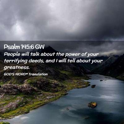 Picture 02 - Psalm 145:6 GW - People will talk about the power of your - Bible Verse Picture
