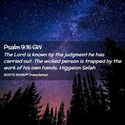Picture 02 - Psalm 9:16 GW - The Lord is known by the judgment he has carried - Bible Verse Picture