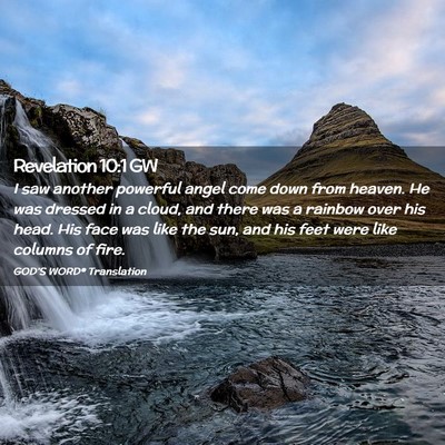Picture 02 - Revelation 10:1 GW - I saw another powerful angel come down from - Bible Verse Picture