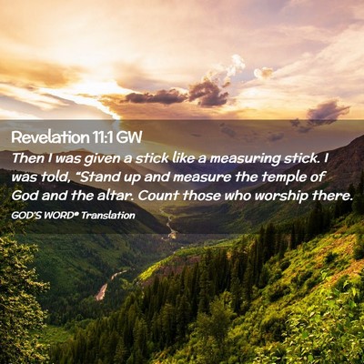 Picture 02 - Revelation 11:1 GW - Then I was given a stick like a measuring stick. - Bible Verse Picture
