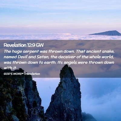 Picture 02 - Revelation 12:9 GW - The huge serpent was thrown down. That ancient - Bible Verse Picture