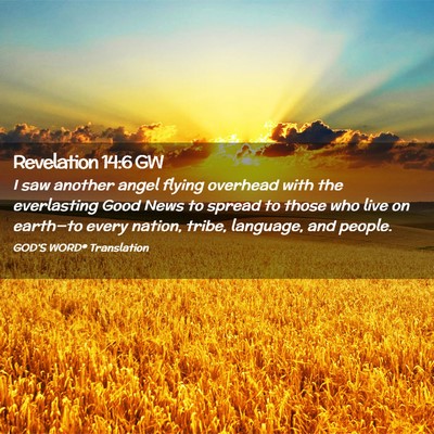 Picture 02 - Revelation 14:6 GW - I saw another angel flying overhead with the - Bible Verse Picture