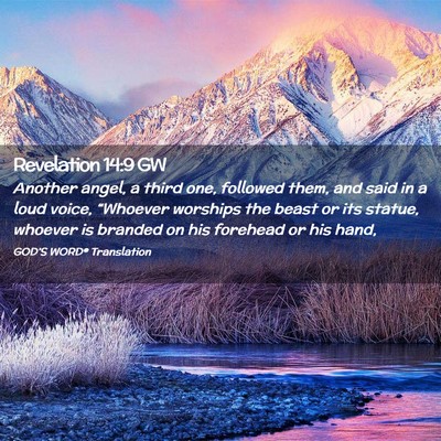 Picture 02 - Revelation 14:9 GW - Another angel, a third one, followed them, and - Bible Verse Picture