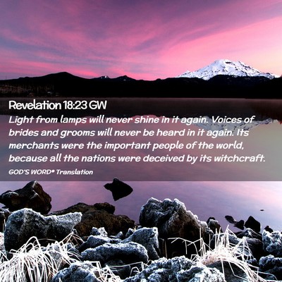 Picture 02 - Revelation 18:23 GW - Light from lamps will never shine in it again. - Bible Verse Picture