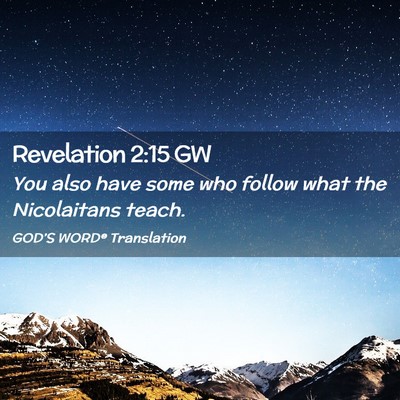 Picture 02 - Revelation 2:15 GW - You also have some who follow what the - Bible Verse Picture
