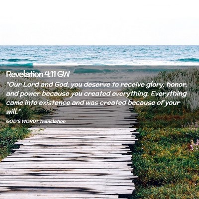 Picture 02 - Revelation 4:11 GW - “Our Lord and God, you deserve to receive - Bible Verse Picture