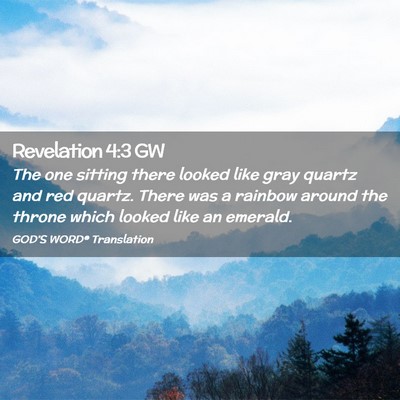 Picture 02 - Revelation 4:3 GW - The one sitting there looked like gray quartz and - Bible Verse Picture