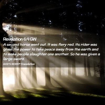 Picture 02 - Revelation 6:4 GW - A second horse went out. It was fiery red. Its - Bible Verse Picture