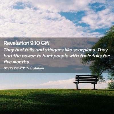 Picture 02 - Revelation 9:10 GW - They had tails and stingers like scorpions. They - Bible Verse Picture
