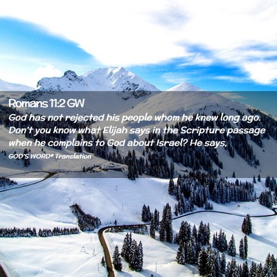 Picture 02 - Romans 11:2 GW - God has not rejected his people whom he knew long - Bible Verse Picture