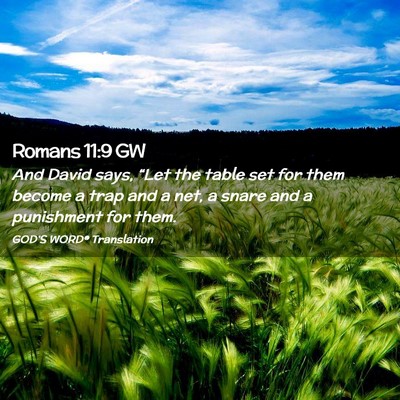 Picture 02 - Romans 11:9 GW - And David says, “Let the table set for them - Bible Verse Picture