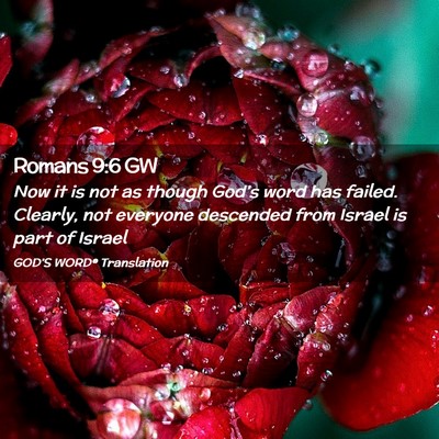 Picture 02 - Romans 9:6 GW - Now it is not as though God’s word has failed. - Bible Verse Picture