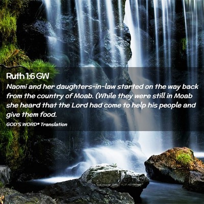 Picture 02 - Ruth 1:6 GW - Naomi and her daughters-in-law started on the way - Bible Verse Picture