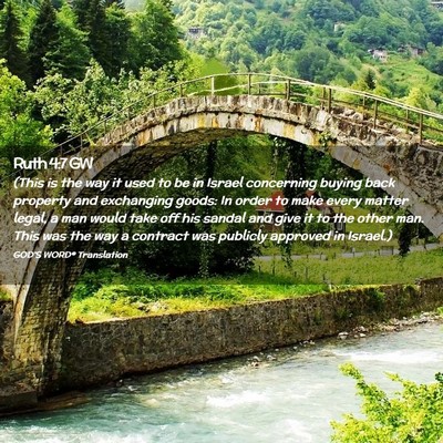 Picture 02 - Ruth 4:7 GW - (This is the way it used to be in Israel - Bible Verse Picture